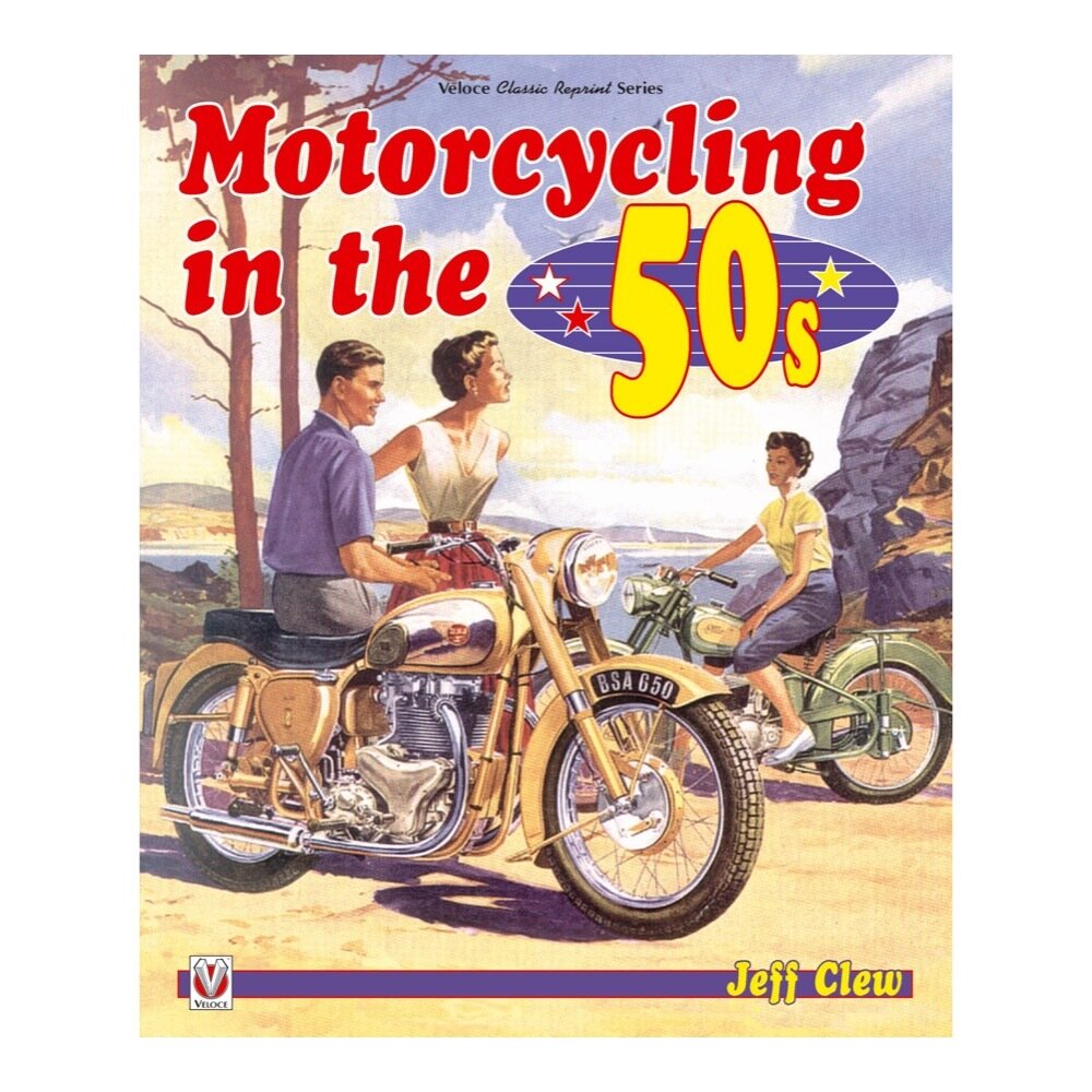 Motorcycling in the &#39;50s