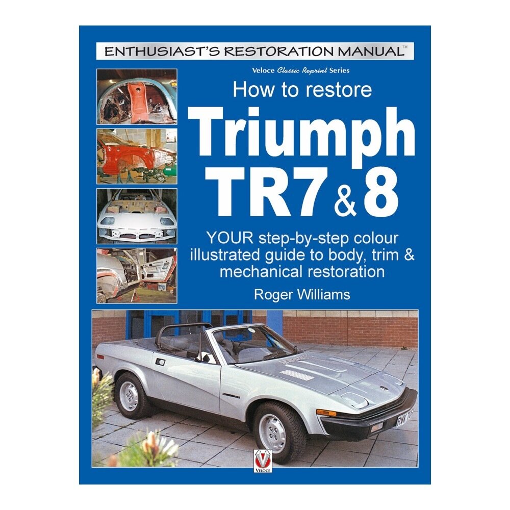 How To Restore Triumph TR7 &amp; 8