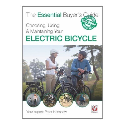 Choosing, Using &amp; Maintaining Your Electric Bicycle