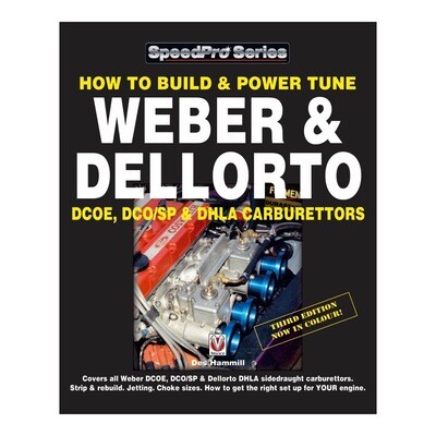 How To Build &amp; Power Tune Weber &amp; Dellorto DCOE, DCO/SP &amp; DHLA Carburettors