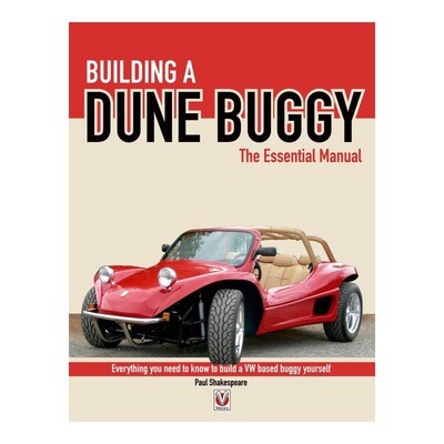 Building a Dune Buggy - The Essential Manual
