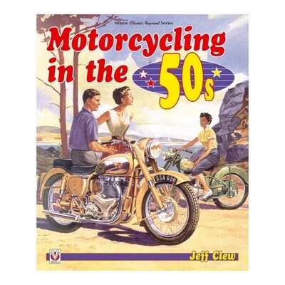 Motorcycling in the &#39;50s