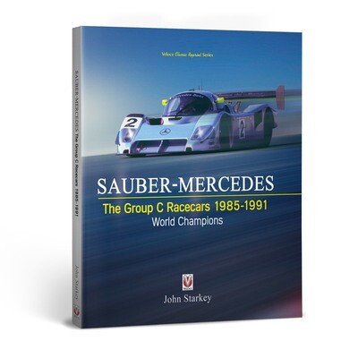 SAUBER-MERCEDES - The Group C Racecars 1985-1991