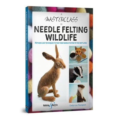 A Masterclass in Needle Felting Wildlife