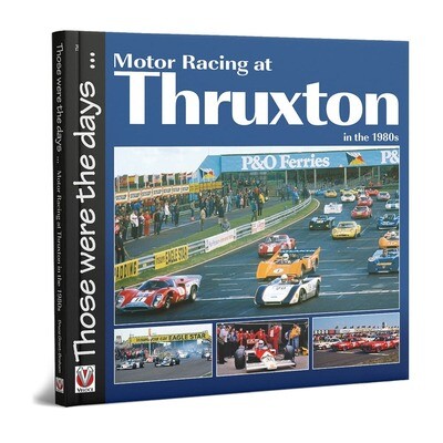 Motor Racing at Thruxton in the 1980s