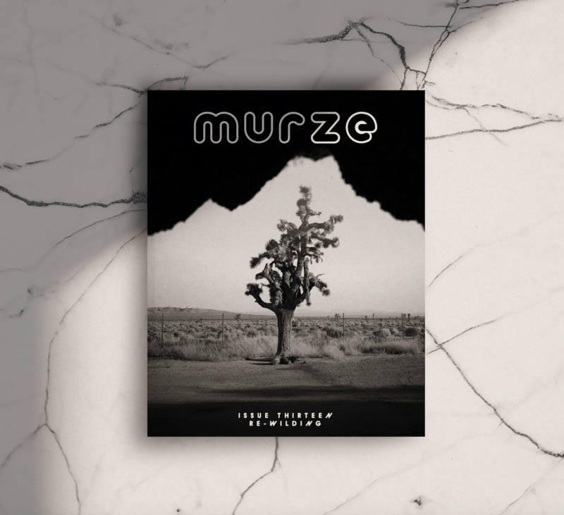 Murze Issue Thirteen | Re-Wilding Murze Issue Thirteen | Re-Wilding