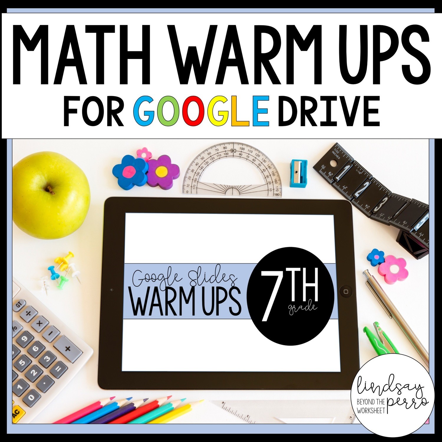 7th Grade Math Warm Ups in Google Slides