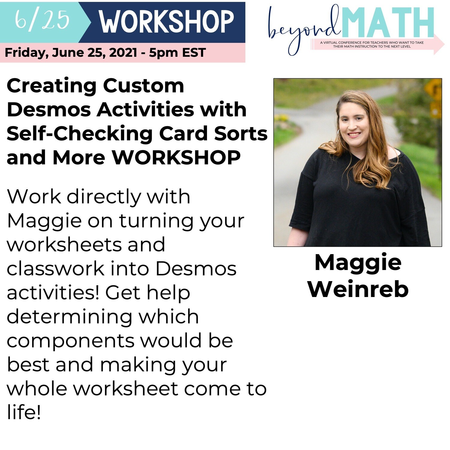 Creating Custom Desmos Activities with Self-Checking Card Sorts and More WORKSHOP with Maggie Weinreb