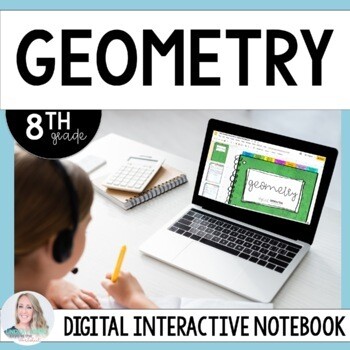 Geometry Digital Interactive Notebook for 8th Grade
