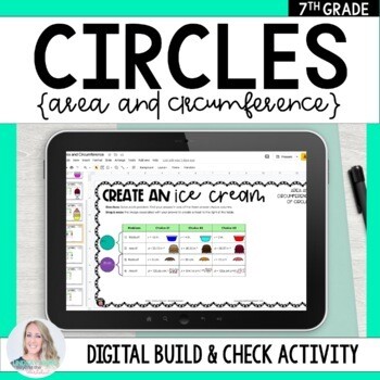 Area and Circumference of Circles - Digital Build & Check Activity