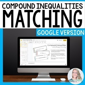 Compound Inequalities Matching Activity - Digital Version
