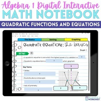 Quadratic Functions and Equations Digital Interactive Notebook for Algebra 1