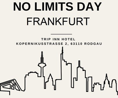 No Limits Day 02.03.2024 - 15:30 | Trip Inn Kongresshotel 63110 Rodgau - Kopernikusstr. 1 | Registrierung 30 Min. vor Start
