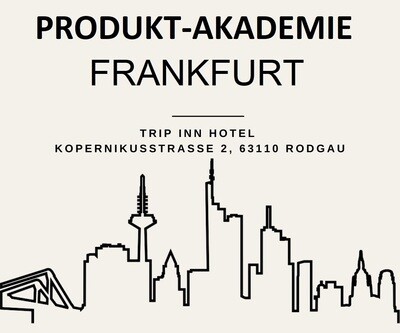 Produkt-Akademie 24.03.2024 - 10.30 | Trip Inn Kongresshotel 63110 Rodgau - Kopernikusstr. 1 | Registrierung 30 Min. vor Start