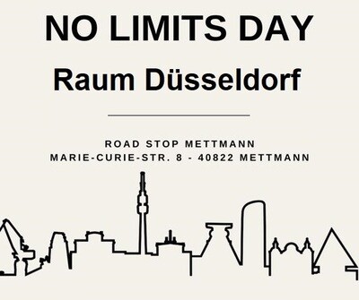 No Limits Day 17.05.2026 - 13:00 | Road Stop Mettmann - 40822 Mettmann - Marie-Curie-Str. 8 | Registrierung 1 Std. vor Start No Limits Day 17.05.2026 - 13:00 | Road Stop Mettmann - 40822 Mettmann - Marie-Curie-Str. 8 | Registrierung 1 Std. vor Start