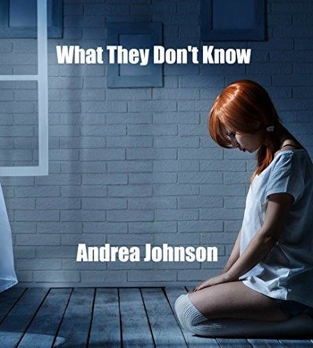 What They Don't Know - by Andrea Johnson - Ebook