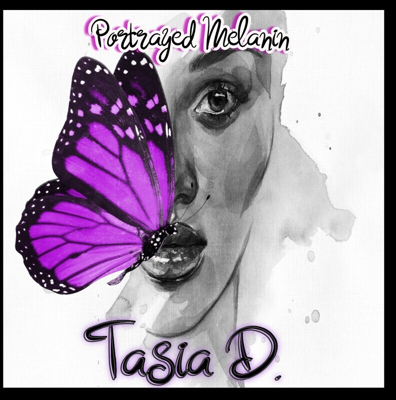 Portrayed Melanin, by Tasia D. - Paperback