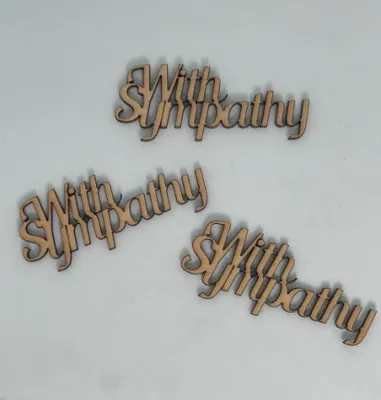 With Sympathy - Wood Cut Out