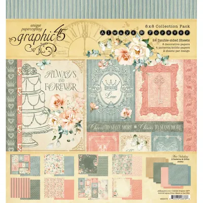 Always &amp; Forever 8x8 - Graphic 45