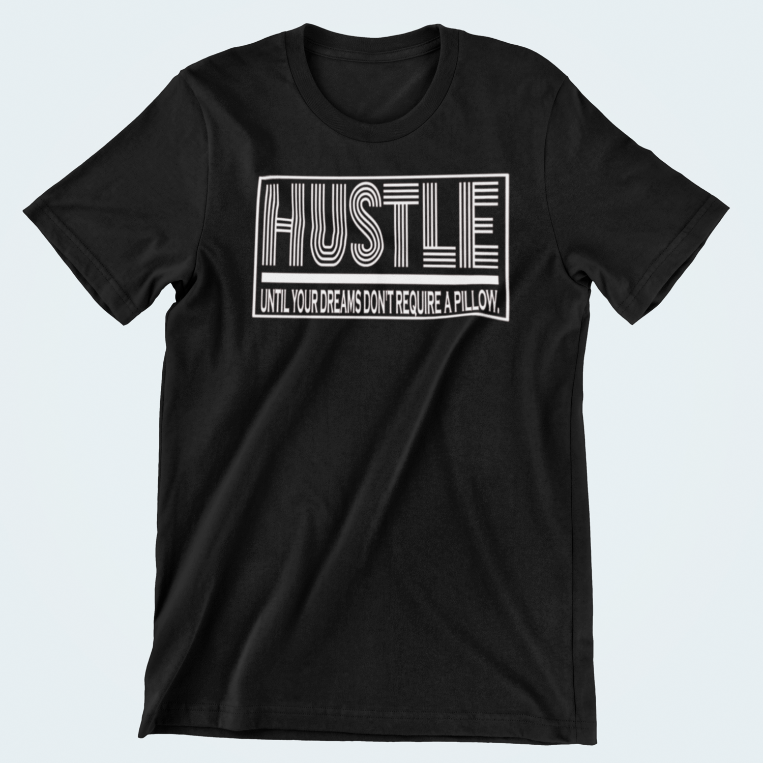 &quot;Hustle&quot; T-shirt