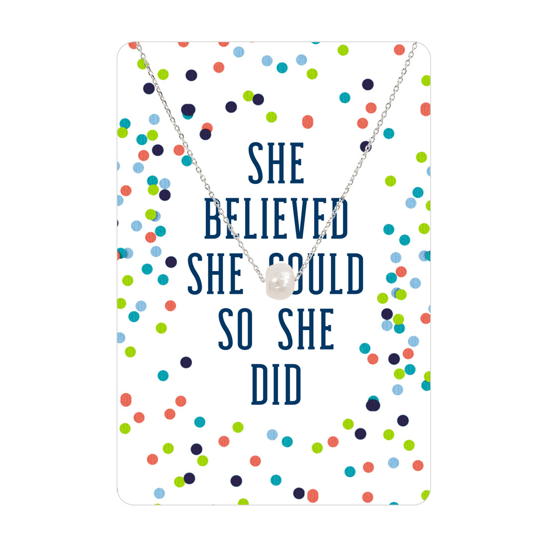 Silver Pearl She Believed She Could So She Did Necklace Card