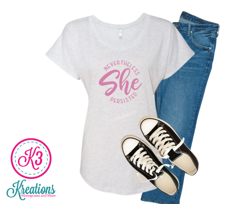 Ladies Nevertheless She Persisted Short Sleeve Dolman Tee