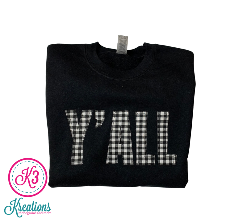 Adult Y'ALL Applique Crewneck Sweatshirt (Choose shirt color and fabric)