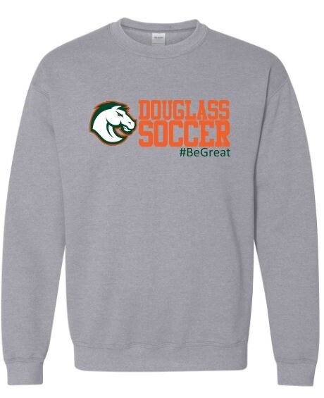 Youth OR Adult Douglass Soccer #BeGreat Sweatshirt (FDBS)