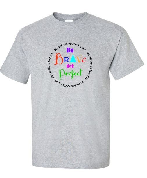 Adult Be Brave Not Perfect Short Sleeve Tee (BYB)