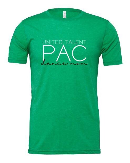Adult United Talent PAC dance mom Short Sleeve Bella + Canvas Tee (PAC)
