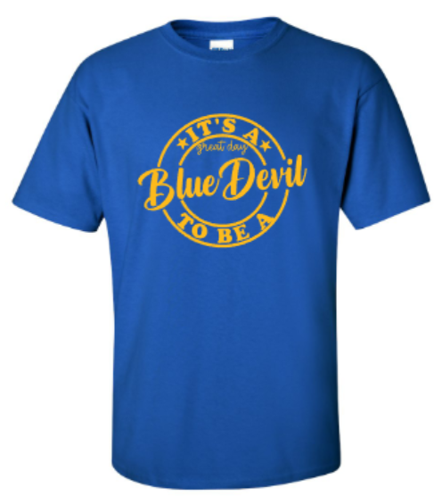 Adult It's A Great Day To Be A Blue Devil Short OR Long Sleeve Tee