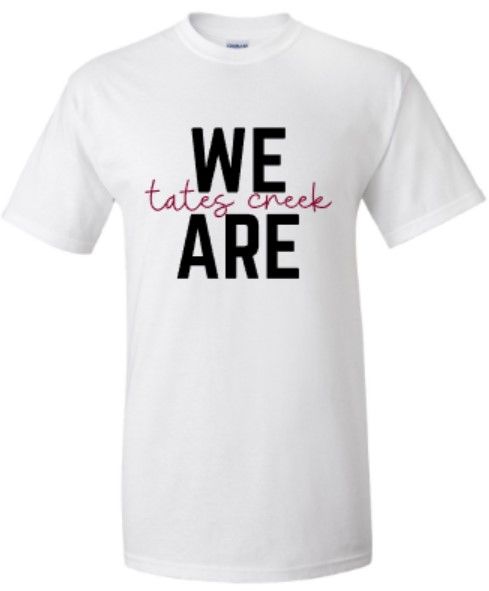 We Are Tates Creek Short Sleeve Tee YOUTH and ADULT (TCDT)