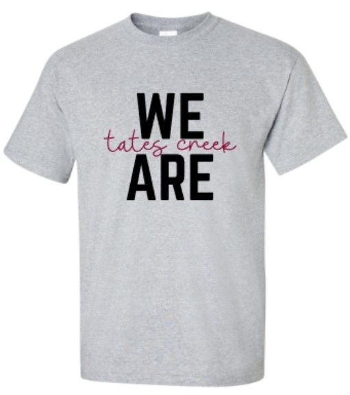 We Are Tates Creek Short Sleeve Tee YOUTH and ADULT (TCDT)