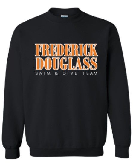 Youth or Adult Frederick Douglass Swim &amp; Dive Team Sweatshirt (DSDT)