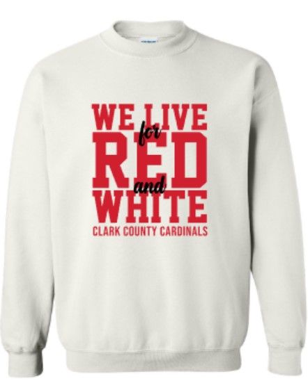 Adult We Live for Red &amp; White Sweatshirt 