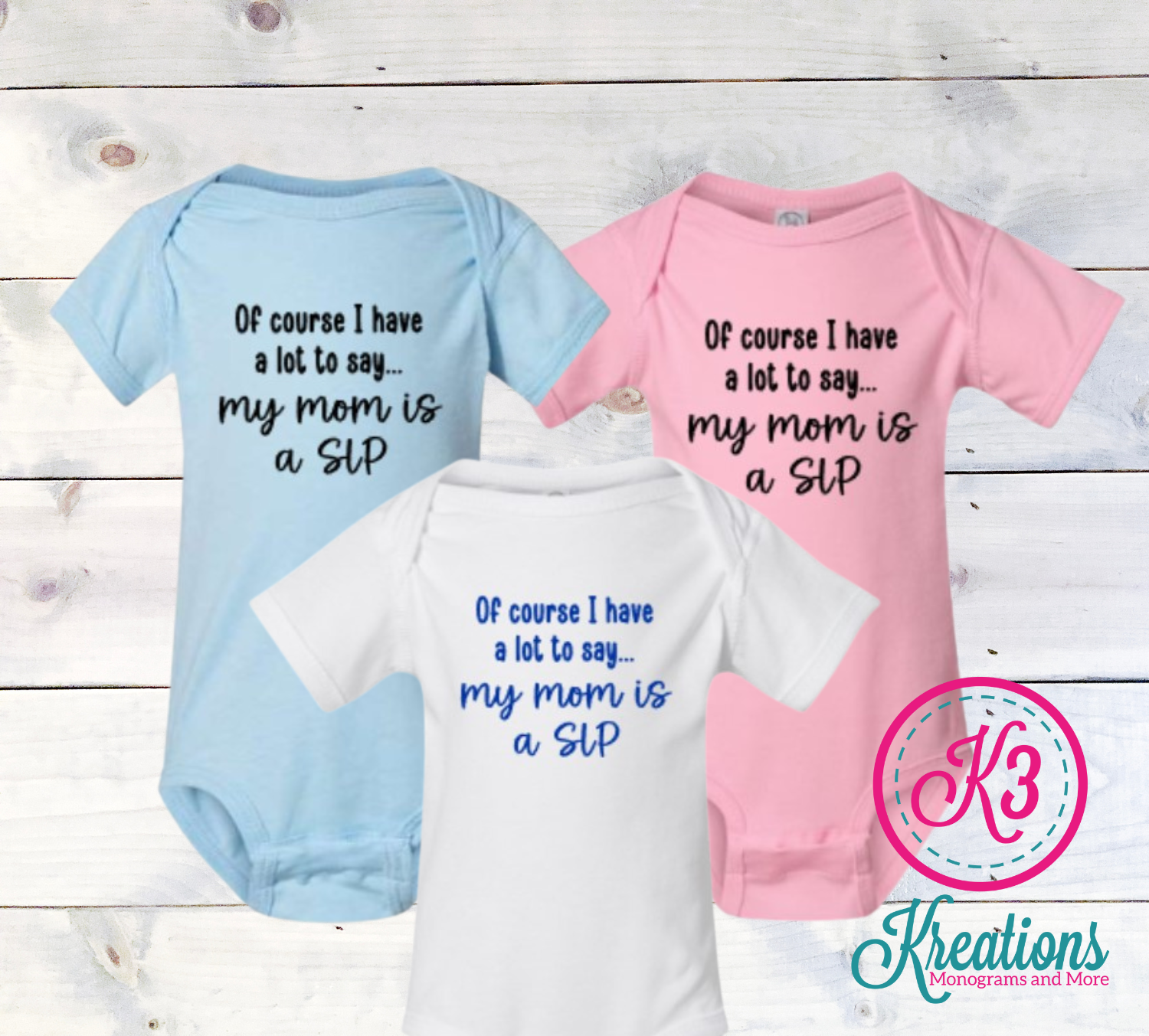 Of Course I Have a Lot to Say Baby Onesie