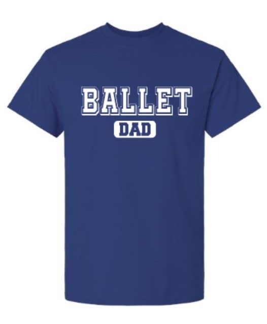 Adult Ballet Dad Gildan Short Sleeve Tee (BYB)