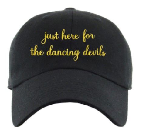 Just Here for the Dancing Devils Embroidered Distressed or Non-Distressed Hat (HCDT)