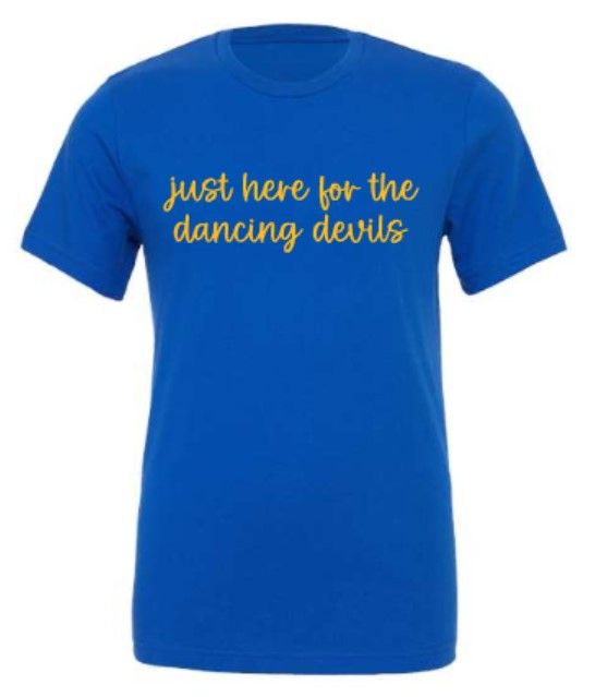 Adult Just Here for the Dancing Devils Bella + Canvas Jersey Tee (HCDT)