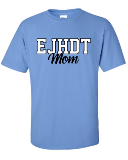 EJHDT Mom Gildan Short OR Long Sleeve Tee (EJHDT)