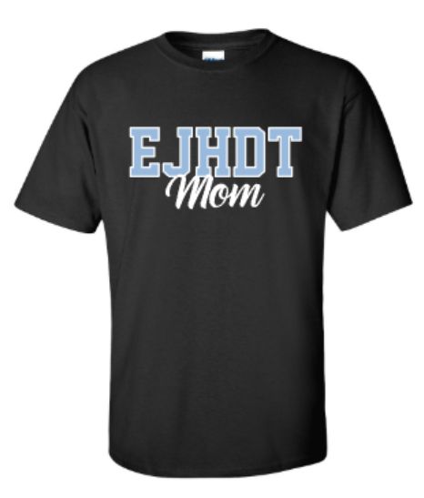 EJHDT Mom Gildan Short OR Long Sleeve Tee (EJHDT)