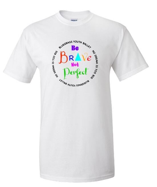 Youth Be Brave Not Perfect Short Sleeve Tee (BYB)