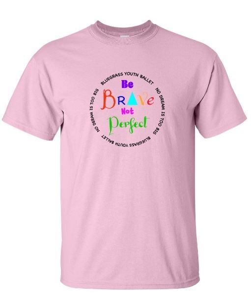 Youth Be Brave Not Perfect Short Sleeve Tee (BYB)