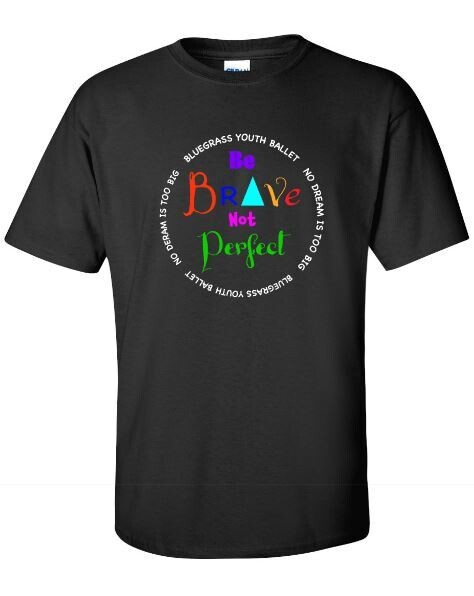 Adult Be Brave Not Perfect Gildan Short Sleeve Tee (BYB)