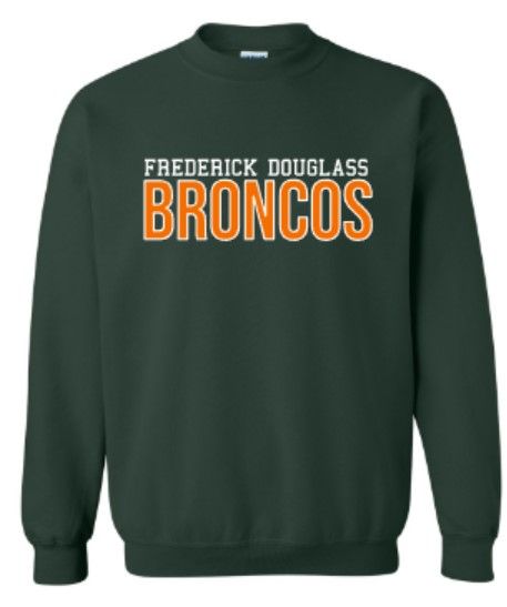 Youth or Adult Frederick Douglass Broncos Sweatshirt (FDGS)