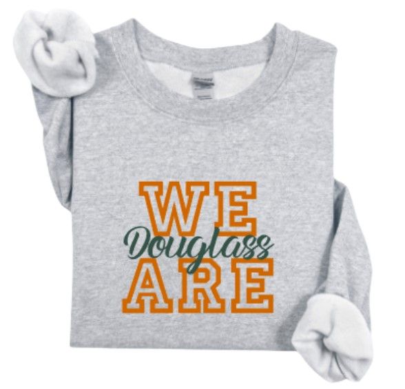 Youth or Adult We Are Douglass Sweatshirt
