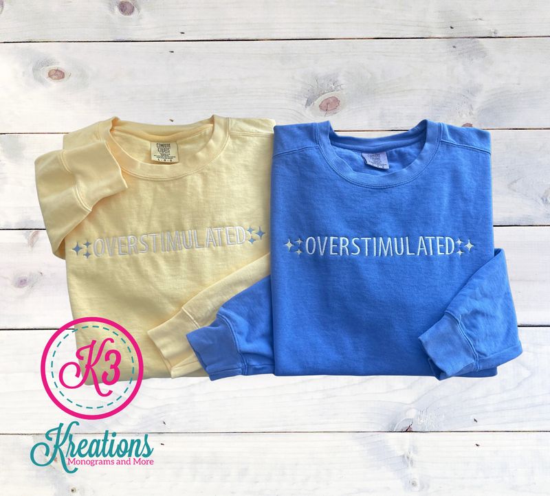 Adult Embroidered Overstimulated Comfort Colors Garment-Dyed Crewneck Sweatshirt