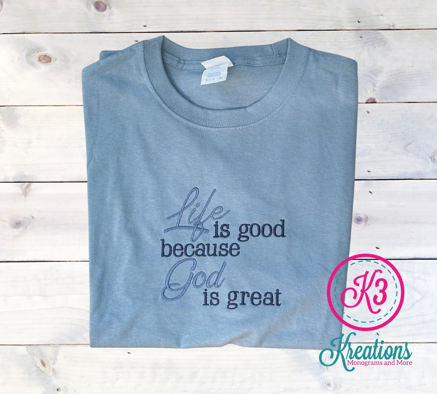 Life is Good Because God is Great Embroidered Port &amp; Company Short Sleeve Tee