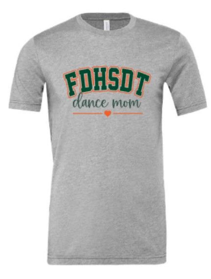 Adult FDHSDT dance mom Bella + Canvas Short Sleeve Tee (FDDT)