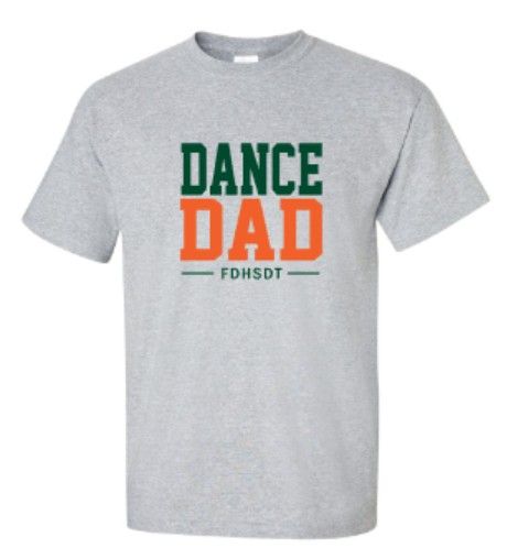 Adult Dance Dad Gildan Short OR Long Sleeve Tee (FDDT)